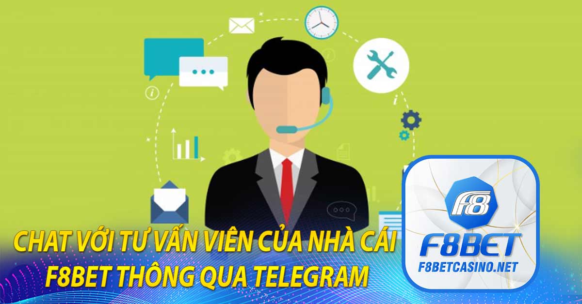 Chat với tư vấn viên của nhà cái F8BET thông qua Telegram