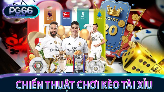 Chiến thuật chơi Kèo Tài Xỉu