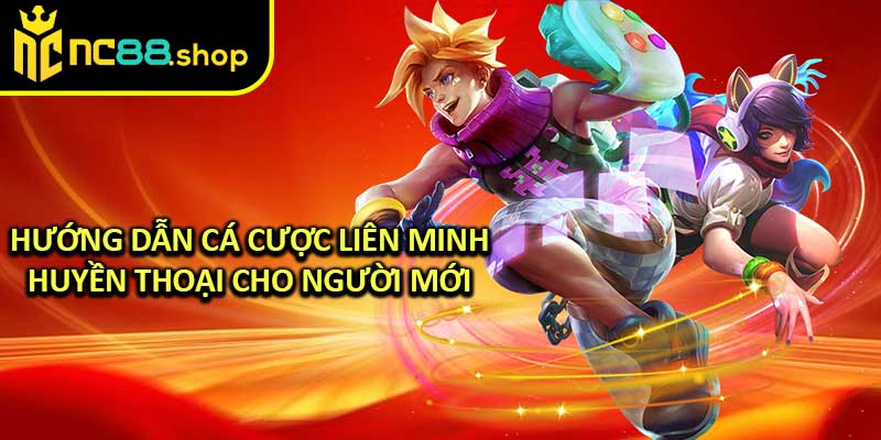Hướng Dẫn Cá Cược Liên Minh Huyền Thoại Cho Người Mới