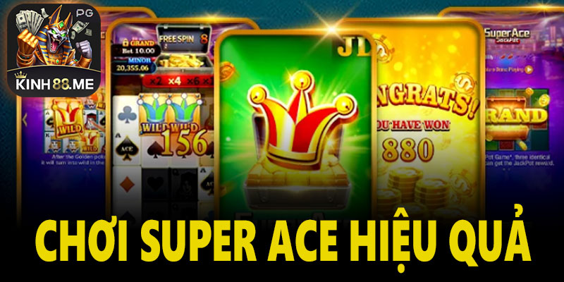 Bí quyết nâng cao tỷ lệ thắng khi chơi Super Ace